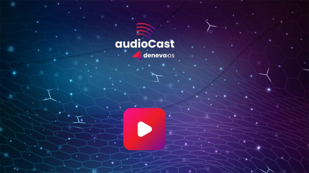Deneva AudioCast